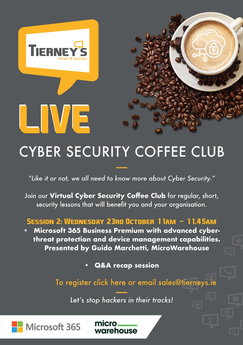 Tierneys_IT's tweet photo. Register for our free online Cyber Security morning. @MWHDistribution @Office365 @Microsoft Cyber Security Coffee Club | (https://t.co/5uaXMYhJmf) https://t.co/Z0UDGKQ1dw