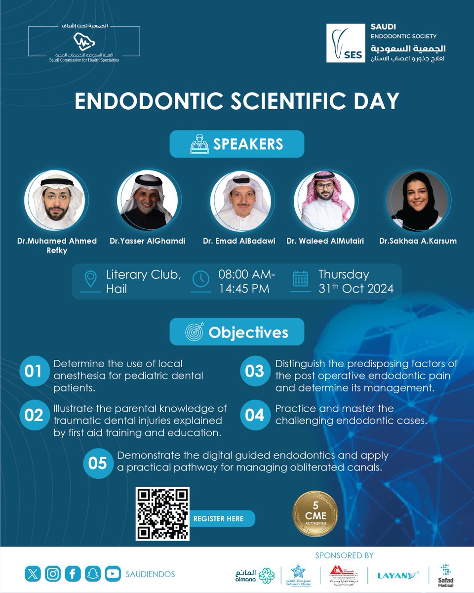 SaudiEndoS's tweet photo. يسر الجمعية السعودية لعلاج جذور أعصاب الأسنان أن تعلن
عن يوم علمي 
 "Endodontic Scientific Day " 
📍  2024يوم الخميس 31أكتوبر 
📍حائل، النادي الأدبي    
🎤 د.عماد البدوي
 د. ياسر الغامدي   
 د. سخاء كرسوم
د.وليد المطيري    
د.محمد رفقي 
للتسجيل: https://t.co/xr8O9AMG8C https://t.co/HwbMSejAxG