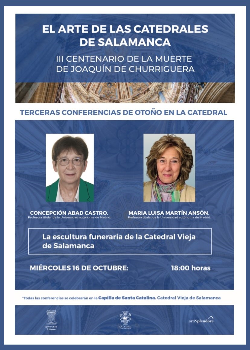 Concluye el Ciclo de Conferencias de Otoño en la Catedral, dentro de los actos en el III centenario de la muerte de Joaquín de Churriguera.
Este miércoles, 16 de octubre a las 18:00 en la Capilla de Santa Catalina.
Acceso por la Puerta de Carros (Pza. Juan XXIII) desde las 17:30.