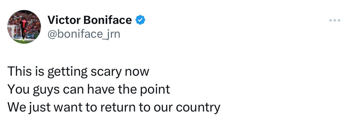 “This is getting scary now. You guys can have the point. We just want to return to our country”

Victor Boniface cries out. The Super Eagles are being held hostage in Libya.