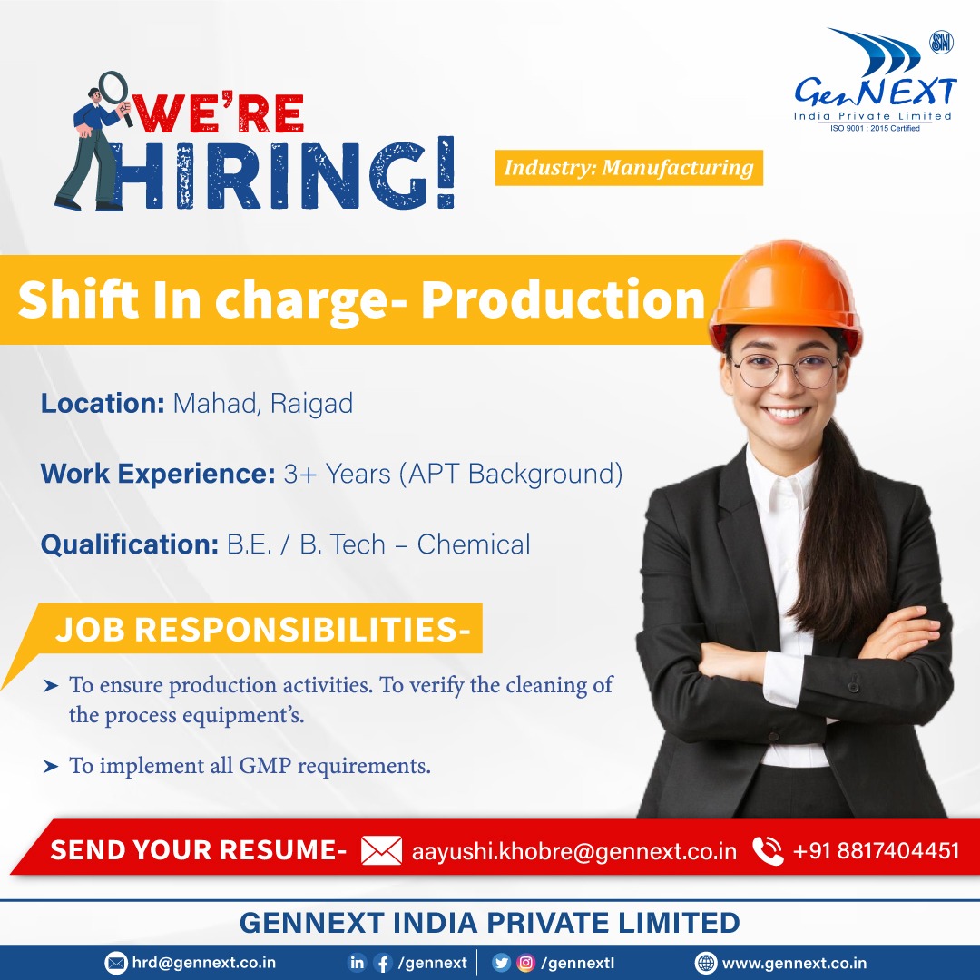 GennextL's tweet image. #UrgentHiring 💼📢🎯

Position: Shift in charge- Production
Location: Mahad, Raigad

#Shiftincharge #Production #Mahad #Raigad #APT #Chemical #hiringnow #jobsearching #jobsearch #Recruitment2024 #jobvacancy2024 #nowhiring #gennextjob #gennexthiring #GenNext #hiring2024