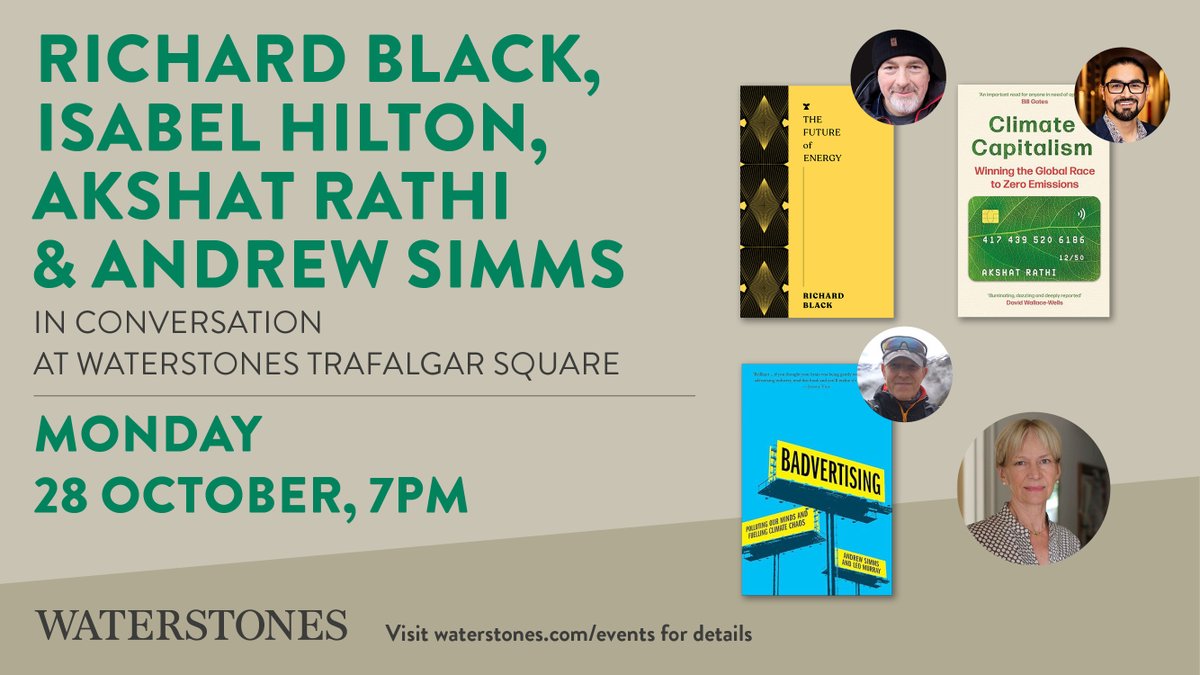 Melville House (@melvillehouse) on Twitter photo 🚨UK event alert🚨
Join our author <a href="/_richardblack/">Richard Black</a> to discuss The Future of Energy and reducing climate impact with <a href="/AndrewSimms_uk/">Andrew Simms</a>, <a href="/AkshatRathi/">Akshat Rathi</a> & <a href="/isabelhilton/">Isabel Hilton</a>
Monday 28th Oct, 7pm <a href="/WaterstonesTraf/">Waterstones Trafalgar Sq.</a>
Tickets are selling fast!
waterstones.com/events/discuss…
#bookevent #ClimateCrisis 🚨UK event alert🚨
Join our author <a href="/_richardblack/">Richard Black</a> to discuss The Future of Energy and reducing climate impact with <a href="/AndrewSimms_uk/">Andrew Simms</a>, <a href="/AkshatRathi/">Akshat Rathi</a> & <a href="/isabelhilton/">Isabel Hilton</a>
Monday 28th Oct, 7pm <a href="/WaterstonesTraf/">Waterstones Trafalgar Sq.</a>
Tickets are selling fast!
waterstones.com/events/discuss…
#bookevent #ClimateCrisis