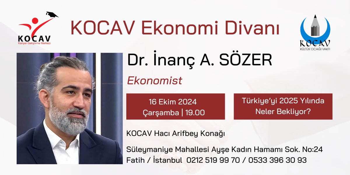 Kültür Ocağı Vakfı (@kulturocagi) on Twitter photo KOCAV Ekonomi Divanları’nda dönemin ilk sohbetinde konuğumuz Ekonomist Dr. İnanç A. Sözer.<a href="/drinancs/">Dr. İnanç A. Sözer</a>
16 Ekim Çarşamba saat 19.00’da KOCAV Hacı Arif Bey Konağı’nda yapılacak sohbette “Türkiye’yi 2025 Yılında Neler Bekliyor?” sorusunun cevabını arayacağız.
Davetlimizsiniz.. KOCAV Ekonomi Divanları’nda dönemin ilk sohbetinde konuğumuz Ekonomist Dr. İnanç A. Sözer.<a href="/drinancs/">Dr. İnanç A. Sözer</a>
16 Ekim Çarşamba saat 19.00’da KOCAV Hacı Arif Bey Konağı’nda yapılacak sohbette “Türkiye’yi 2025 Yılında Neler Bekliyor?” sorusunun cevabını arayacağız.
Davetlimizsiniz..