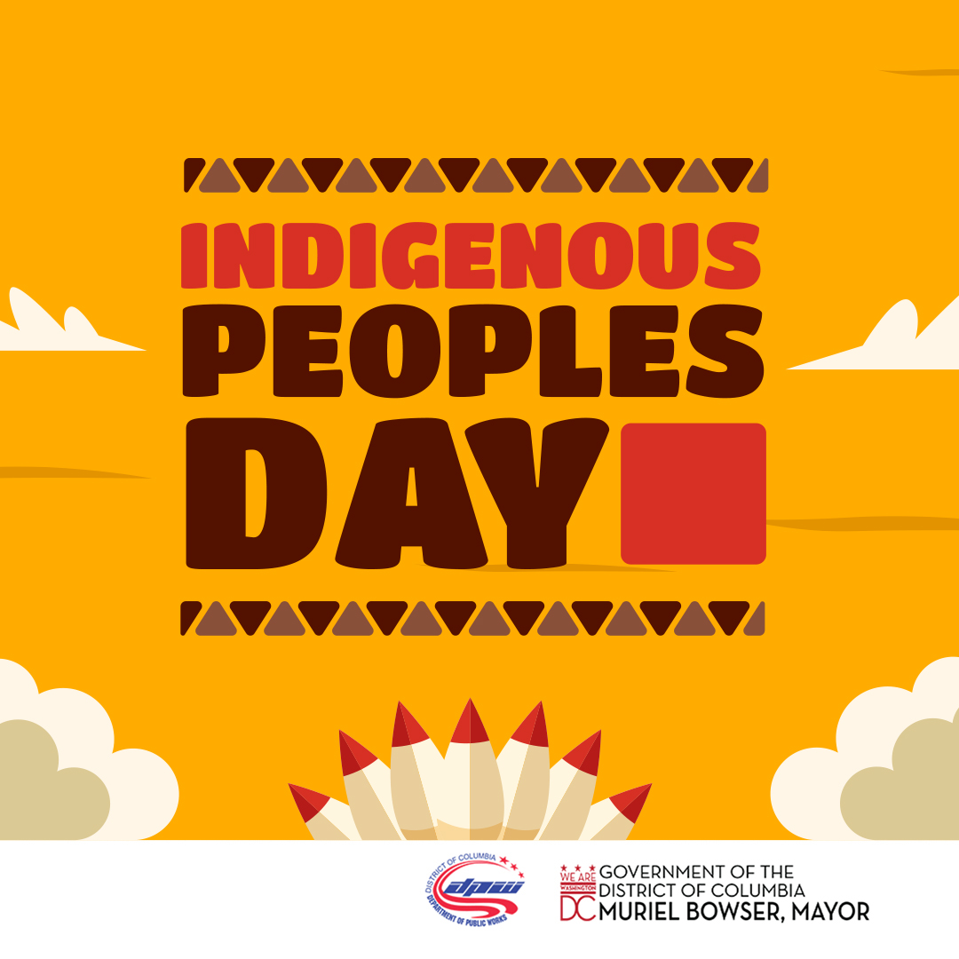 DCDPW's tweet photo. Happy Indigenous Peoples' Day, DC! 🎉 In honor of the day, there are no DPW collections. All services will slide one day this week. Check out our schedule: https://t.co/rqkfcAfzLr https://t.co/VgZTkpo096