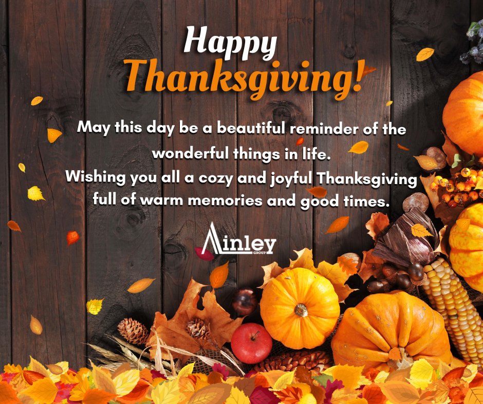🍂 Happy Thanksgiving from Ainley Group! 🍂

To our amazing staff, clients, and your families—thank you for your dedication, trust and partnership throughout the year! May your day be filled with warmth, joy, and lasting memories. 

#Thankful #Gratitude #Thanksgiving #AinleyGroup