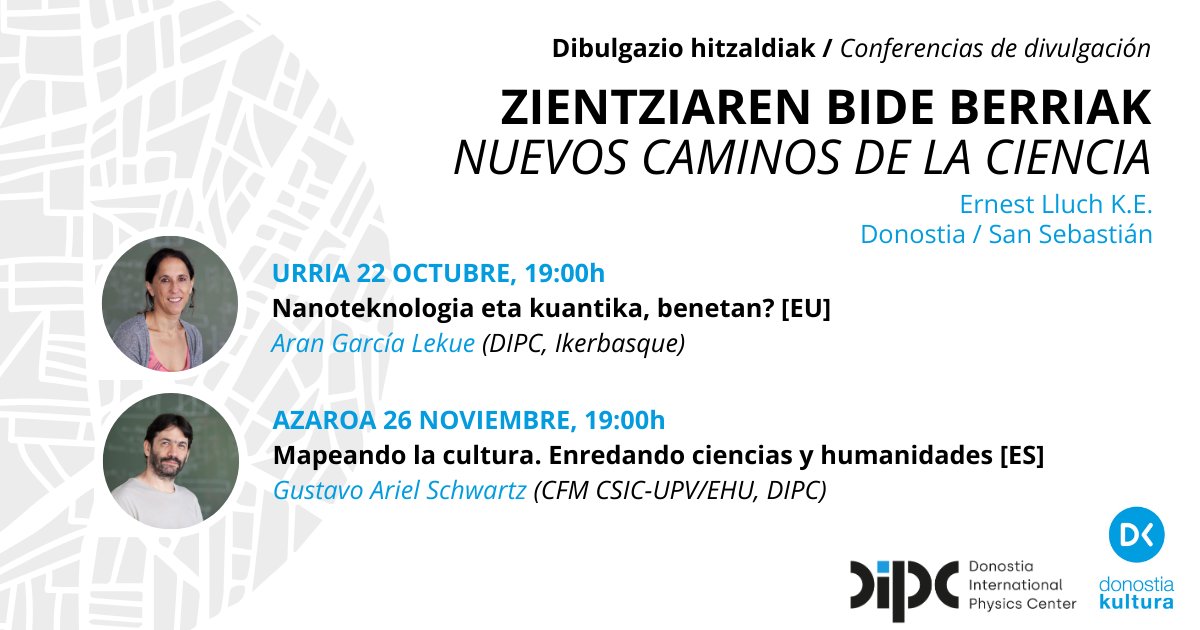 DIPC (@dipcehu) on Twitter photo "Zientziaren bide berriak" dibulgazio hitzaldiak <a href="/donostiakultura/">Donostia Kultura</a> eta DIPCren eskutik ⭐ Vuelve "Nuevos caminos de la ciencia":
Ernest Lluch K.E. 19:00h
📌URR 22 OCT, Aran García Lekue <a href="/Aranko/">Aran Garcia-Lekue</a>
📌AZA 26 NOV, Gustavo Ariel Schwartz <a href="/G_A_Schwartz/">Gustavo Schwartz (find me in BlueSky)</a>
tinyurl.com/yry6hn8b "Zientziaren bide berriak" dibulgazio hitzaldiak <a href="/donostiakultura/">Donostia Kultura</a> eta DIPCren eskutik ⭐ Vuelve "Nuevos caminos de la ciencia":
Ernest Lluch K.E. 19:00h
📌URR 22 OCT, Aran García Lekue <a href="/Aranko/">Aran Garcia-Lekue</a>
📌AZA 26 NOV, Gustavo Ariel Schwartz <a href="/G_A_Schwartz/">Gustavo Schwartz (find me in BlueSky)</a>
tinyurl.com/yry6hn8b
