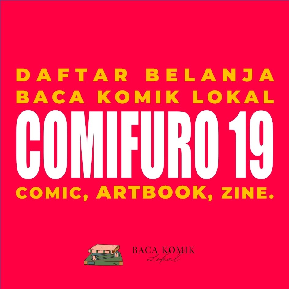 BacaKomikLokal's tweet photo. EYYYYY.

Karena bulan depan bakal ada #Comifuro19 #CF19 sudah waktunya kita merilis #DaftarBelanjaBKL!

Jami akan ngelist sebanyak mungkin perbukuan yang diperdagangkan. Boleh loh kalau mau promo juga. https://t.co/6DhdStl98n