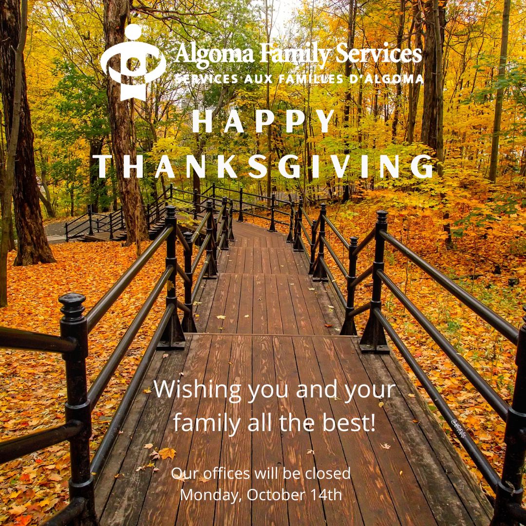 AlgomaFS's tweet photo. Happy Thanksgiving to those who celebrate! Today we're enjoying our time away from the office with family and friends. We'll see you tomorrow when we open for regular hours at 8:30 am.

#OfficeClosed #LongWeekend #FamilyTime #MentalHealthAwareness https://t.co/bvdIArrOnq