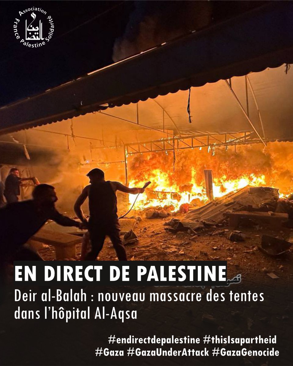 AFPSOfficiel's tweet photo. EN DIRECT DE PALESTINE
Deir al-Balah : nouveau massacre des tentes dans l’hôpital Al-Aqsa

#endirectdepalestine #thisIsapartheid #Gaza #GazaUnderAttack #GazaGenocide 

➡️ https://t.co/8KRVbOwU0Z https://t.co/wROsH38SwF
