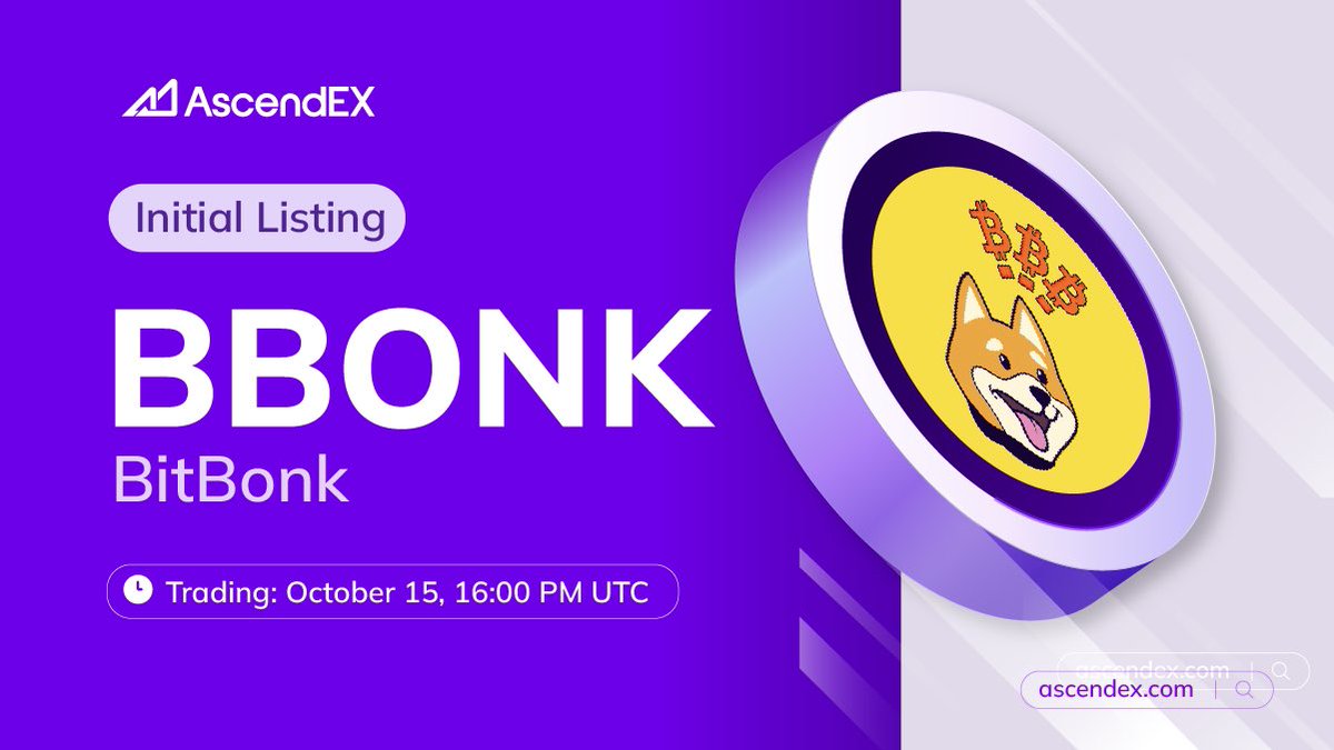 AscendEX_'s tweet photo. 🚀 #AscendEX is thrilled to announce the @BitBonk_inu ($BBONK) listing under the trading pair $BBONK/USDT.

Details are as follows:

✅ Deposit: October 14, 13:00 PM UTC
✅ Trading: October 15, 16:00 PM UTC
✅ Withdrawal: October 14, 13:00 PM UTC

👀 Project Intro 👉 https://t.co/3VGQyR3KRZ

🤝🏻 Trade Now: https://t.co/r2o3asYGXI

AscendEX: Ascend in Trading, Lead in Memes 🚀✨
#BBONK #AscendEX #Crypto