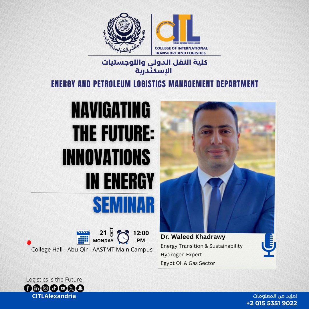 CitlAlexandria's tweet photo. Navigating the Future: Innovations in Energy Seminar
Speaker: Dr. Waleed Khadrawy
Energy Transition &amp; Sustainability Hydrogen Expert
Egypt Oil &amp; Gas Sector https://t.co/H7UGLVn6r1