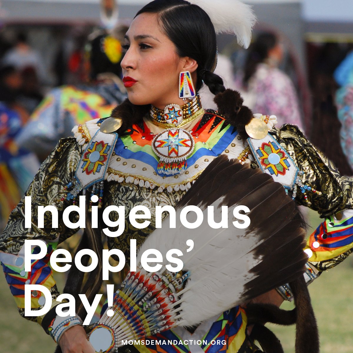 MomsDemand's tweet photo. It’s Indigenous Peoples' Day! Today and every day, we honor the native land that we're on, as well as its keepers—their cultures, traditions, and remarkable contributions. https://t.co/y7fMKjY5jt