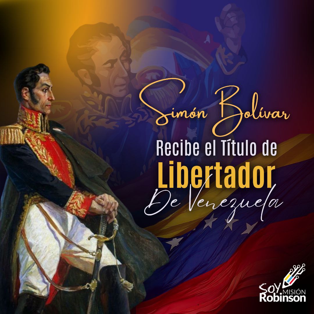 MisinRobinsonP2's tweet photo. Hace 211 años en 1813, Simón Bolívar recibe el título de Libertador de Venezuela que le otorgó la Municipalidad de Caracas, por la liberar el occidente del país del dominio español.

@NicolasMaduro 
@HectoRodriguez 
@Sociabolivarian https://t.co/TB8qRszqvb