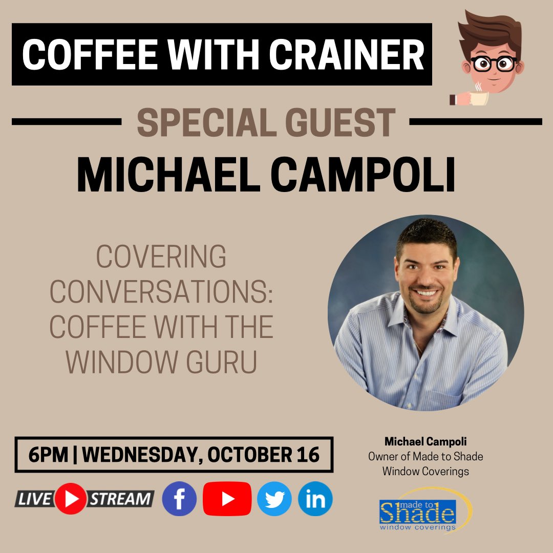 Episode 153 with Michael Campoli, owner of Made to Shade, airs live this Wednesday at 6pm! Join us to learn about Michael’s entrepreneurial journey and his latest state-side business, Blind Bliss! Visit coffeewithcrainer.com to watch!