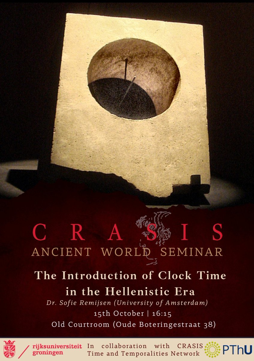 NEXT AWS TOMORROW

We warmly invite everyone to attend tomorrow's AWS! Dr. Sofie Remijsen (UvA) will speak on 'The Introduction of Clock Time in the Hellenistic Era'.

The AWS will take place in the old Courtroom, OBS38, at 16.15h. Drinks afterwards, dinner on registration.