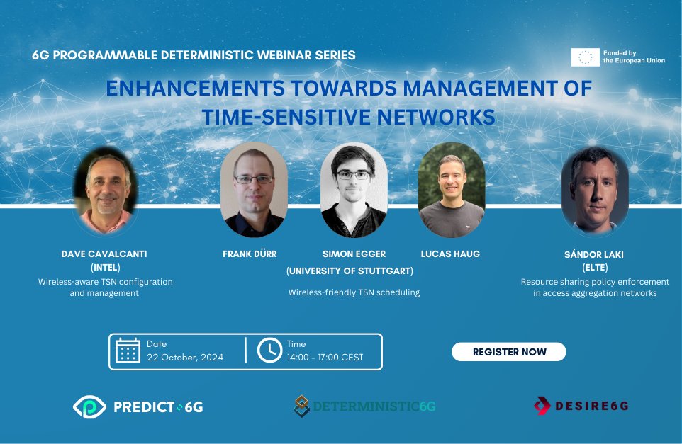 📣 We are happy to announce the second webinar of the 6G Programmable Deterministic Webinar Series, by DETERMINISTIC6G, DESIRE6G and PREDICT-6G.

📅 Tuesday 22 October, at 14:00 CEST.
🔗 Register here: lnkd.in/dVSnYCbS