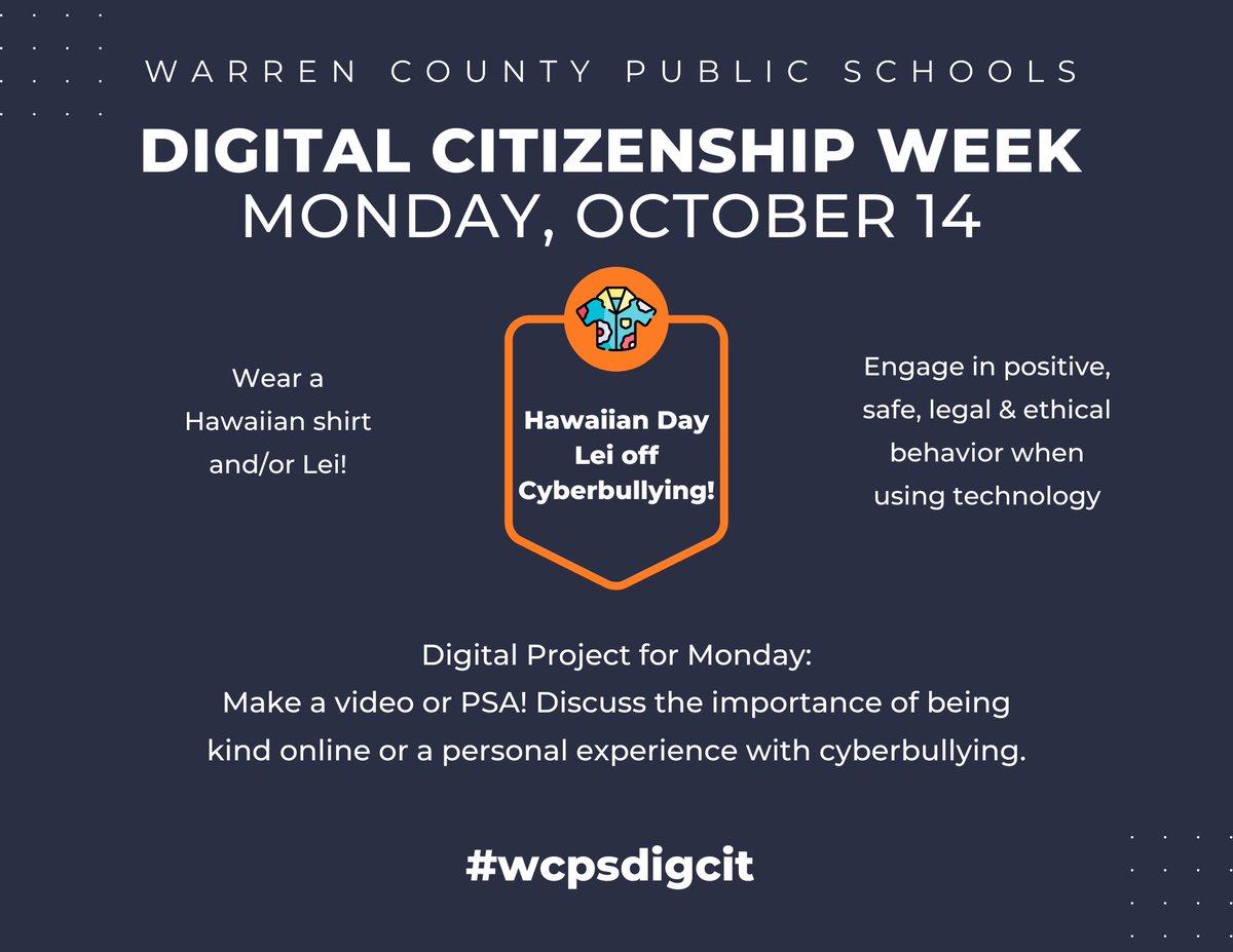 It's WCPS Digital Citizenship Week! Today is "Lei Off Cyberbullying Day. This is your reminder to engage in positive, safe, legal, &amp; ethical behavior when using technology. #wcpsdigcit <a href="/wcpstech/">WCPS Tech</a>
