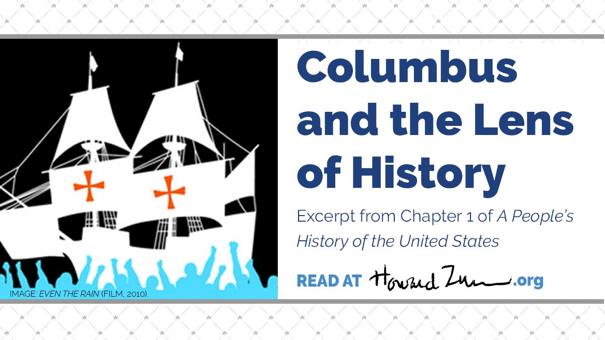 ZinnDigital's tweet photo. For Indigenous Peoples’ Day: 
In "A People's History," Howard Zinn described why he told the story of Columbus’s arrival "from the  viewpoint of the Arawaks" and "the inevitable taking of sides which  comes from selection and emphasis in history."🧵1/5
https://t.co/yFLo0SV4Go https://t.co/lovXQwsSyg