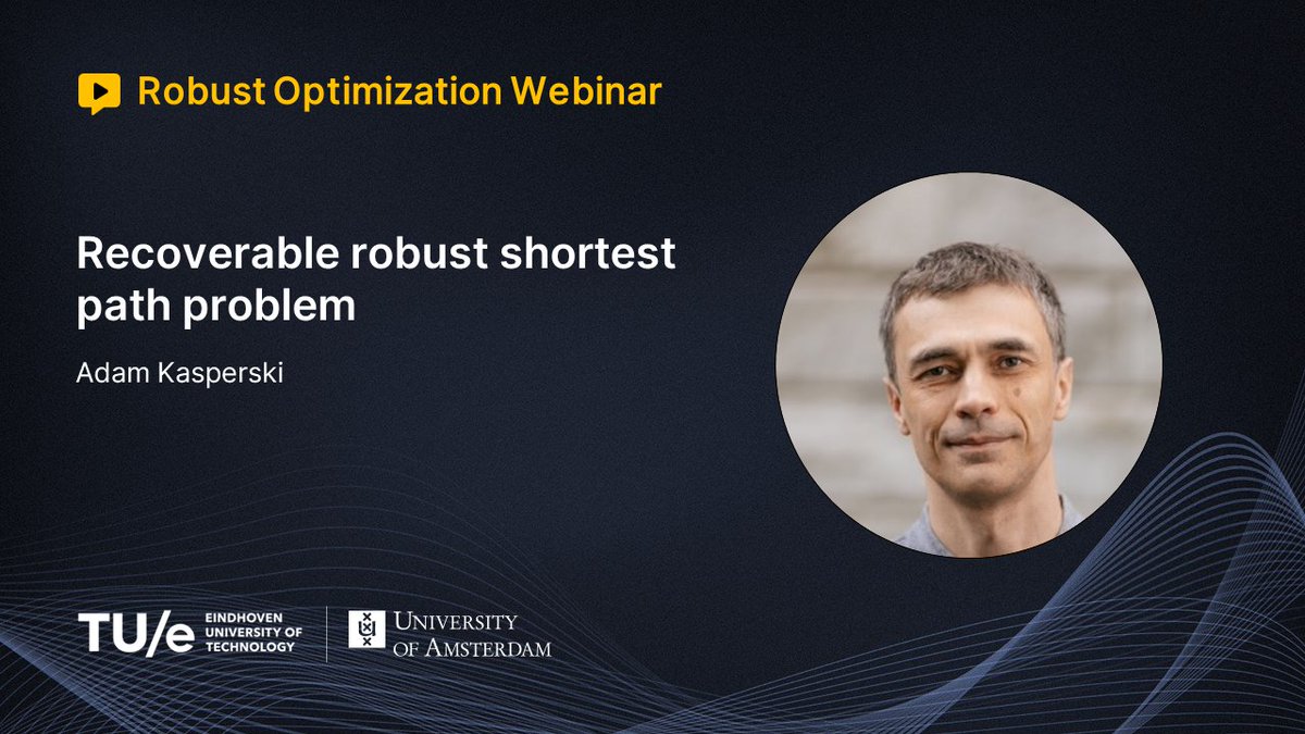 JannisK13's tweet image. The next Robust Optimization Webinar will take place this Friday, October 18, at 15:00 (CET).
Speaker: Adam Kasperski (Wrocław University of Science and Technology)
Title: Recoverable robust shortest path problem
#ROW #RobustOptimization