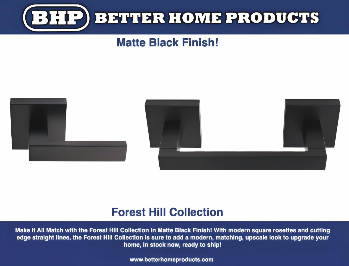 Make it All Match with the Forest Hill Collection in Matte Black Finish!  With modern square rosettes and cutting-edge straight lines, the Forest Hill Collection is sure to add a modern, matching, upscale look to upgrade your home.

EXPLORE NOW: bhp.btcny.net/promotion/fore…