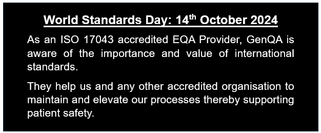 GenQA recognises World Standards Day with a short statement below. 
<a href="/UKAS/">UKAS</a> <a href="/UKNEQAS/">UKNEQAS</a> #Accreditation <a href="/isostandards/">ISO</a> #WorldStandardsDay2024 #ISO17043 #ISO15189 #genetictesting #genomicslaboratories