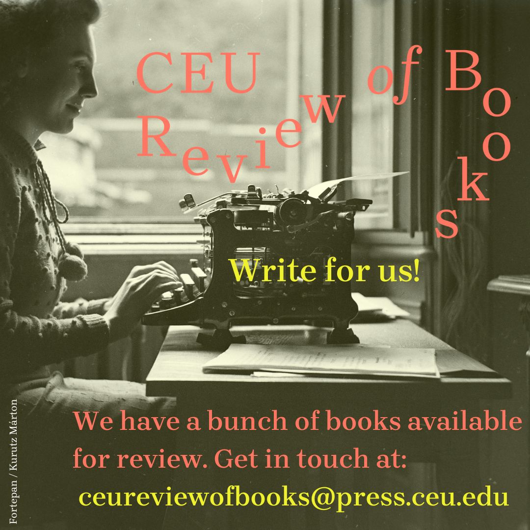 CEU Review of Books (@ceureviewbooks) on Twitter photo At the <a href="/CEUReviewBooks/">CEU Review of Books</a> we are always looking for new reviewers! If you would like to review for us! If you need inspiration, we have a bunch of books available here: tinyurl.com/CEURBBooksAvai…
Get in touch at ceureviewofbooks@press.ceu.edu At the <a href="/CEUReviewBooks/">CEU Review of Books</a> we are always looking for new reviewers! If you would like to review for us! If you need inspiration, we have a bunch of books available here: tinyurl.com/CEURBBooksAvai…
Get in touch at ceureviewofbooks@press.ceu.edu
