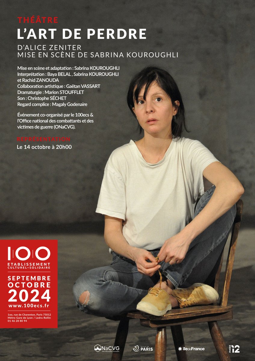 [EVENEMENT] "L'art de perdre Adapté du roman d’Alice Zeniter. Mise en  scène par Sabrina Kouroughli. Lundi 14 octobre, à 20h. Entrée payante, sur réservation auprès du Théâtre 100ECS.