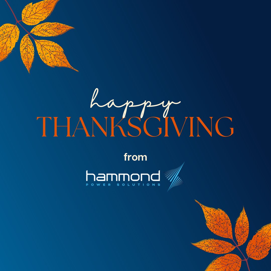 Happy Thanksgiving from all of us at Hammond Power Solutions! We're grateful for our incredible partners, customers, and team who make every success possible. 🦃🍂
