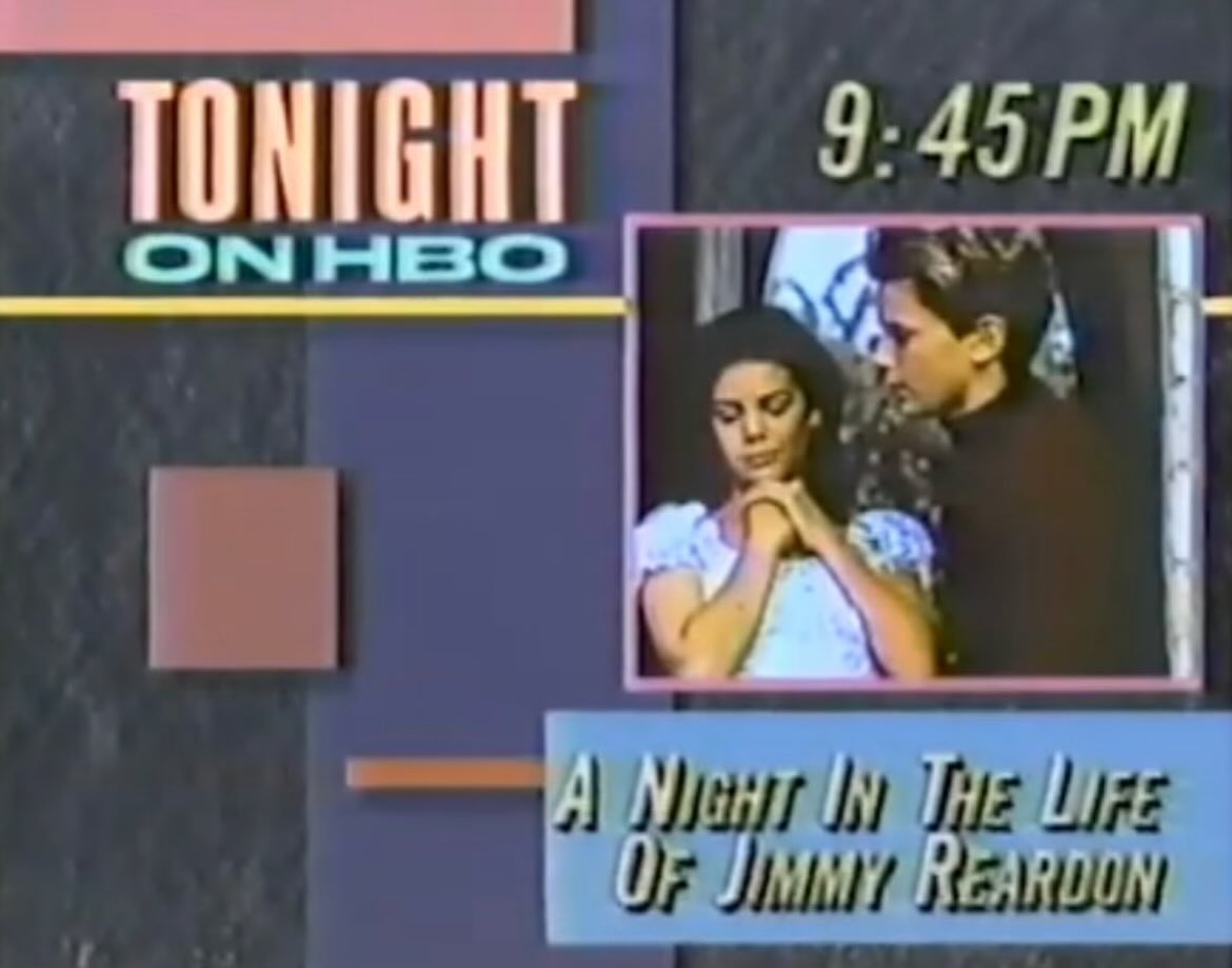A Night In the Life of Jimmy Reardon. HBO. 1990