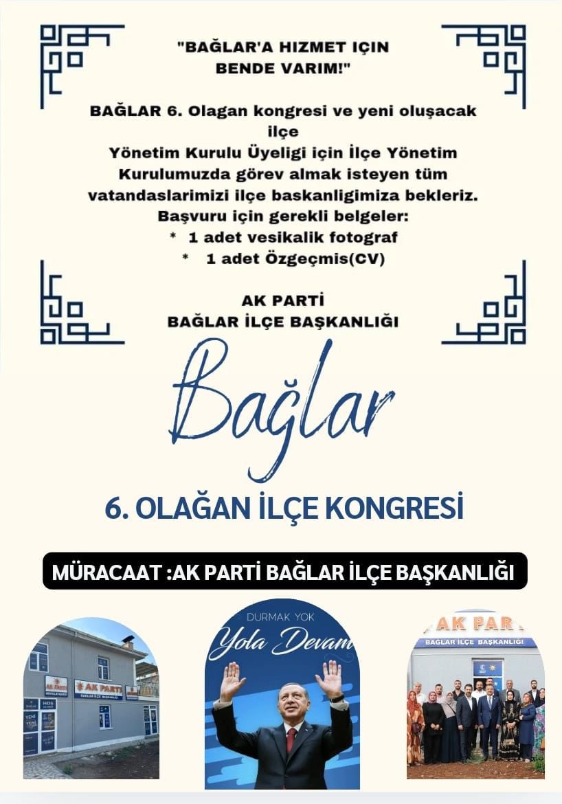 AkpartiBaglar21's tweet photo. 🇹🇷 BAĞLAR’A HİZMET İÇİN #BENDE #VARIM 🇹🇷

Bağlar 6.Olağan kongresi ve yeni oluşacak İlçe Yönetim Kurulu Üyeliği için İlçe Yönetim Kurulumuzda görev almak isteyen tüm vatandaşlarımızı ilçe başkanlığımıza bekleriz. 

Başvuru için gerekli belgeler ;

• 1 adet vesikalık fotoğraf 
• ⁠1 adet Özgeçmiş(CV)

İlçe Başkanı Sn. Av. @SadikBasarGur