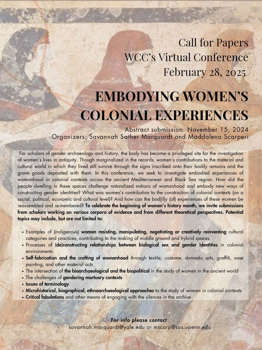 CFP for WCC’s virtual conference “Embodying Women's Colonial Experiences”, held on February 28, 2025

Deadline: November 15, 2024 (submission guidelines below)

Organizers: Savannah Sather Marquardt and Maddalena Scarperi