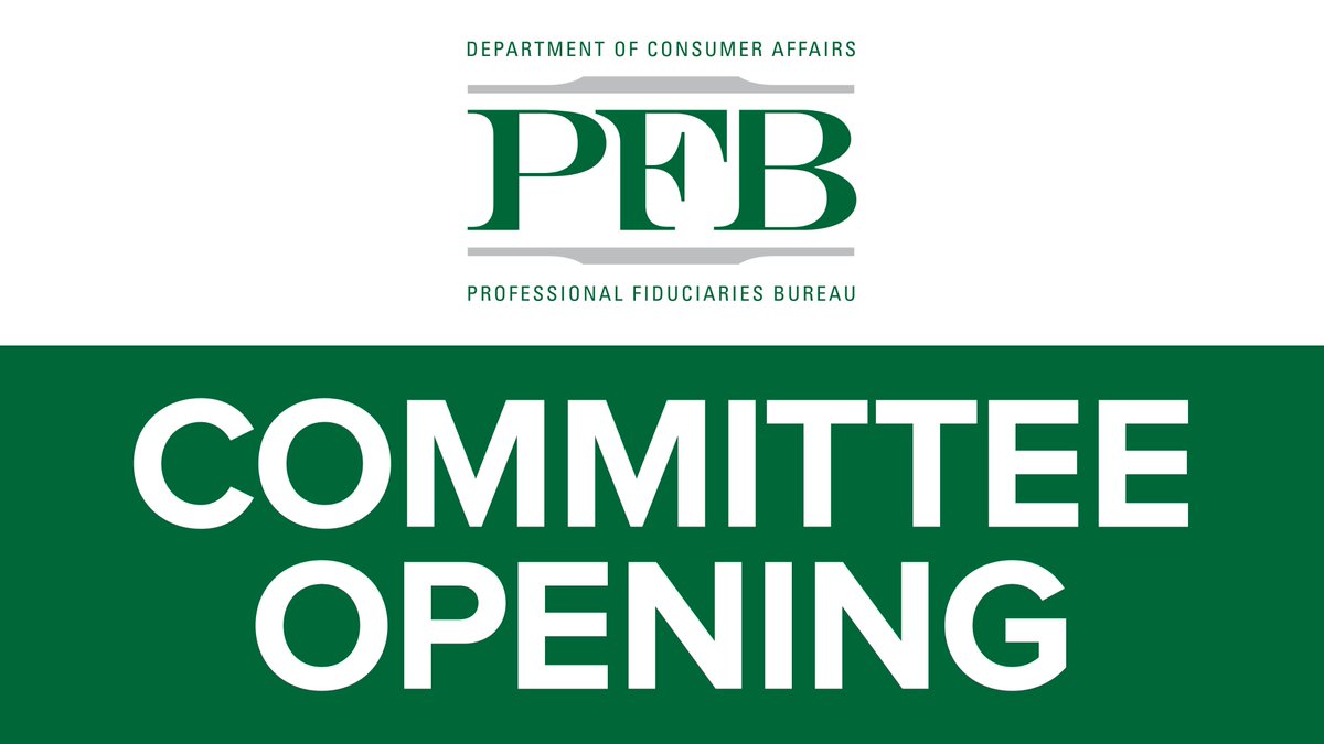 FiduciaryBureau's tweet photo. Looking for an opportunity to serve your community by furthering consumer protection? The Professional Fiduciaries Bureau Advisory Committee has a vacancy for a licensee member, to be appointed by the Governor. https://t.co/6Ffs1phL0i