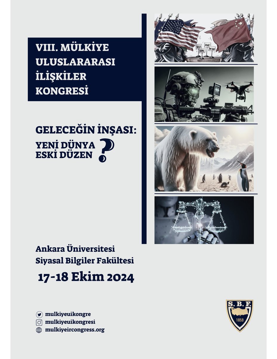 mulkiyeui's tweet photo. Sekizinci Mülkiye Uluslararası İlişkiler Kongresi @mulkiyeuikongre 17-18 Ekim 2024'te A.Ü. Siyasal Bilgiler Fakültesi'nde @AUSBFM gerçekleşecektir. Kongre programına  https://t.co/Kn7EeMAtZ4 adresinden ulaşabilirsiniz. https://t.co/VjJ46oqDhE