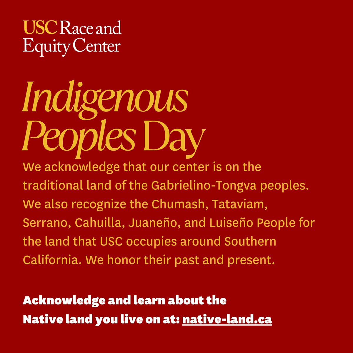 USCRaceEquity's tweet image. Honoring #IndigenousPeoplesDay: Today and every day, we honor their past, present, and future. Take a moment to acknowledge and learn about the Native land you live on: native-land.ca. #HonorNativeLand