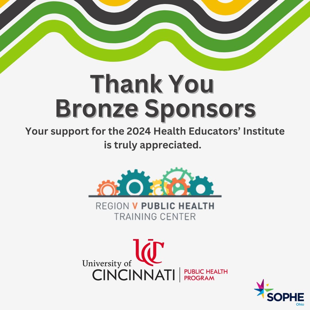 Thank you Bronze Level sponsors of the 2024 Health Educators' Institute!
Region V Public Health Training Center &amp; University of Cincinnati Public Health Program.
We cannot thank you enough for your generous support of our event!
