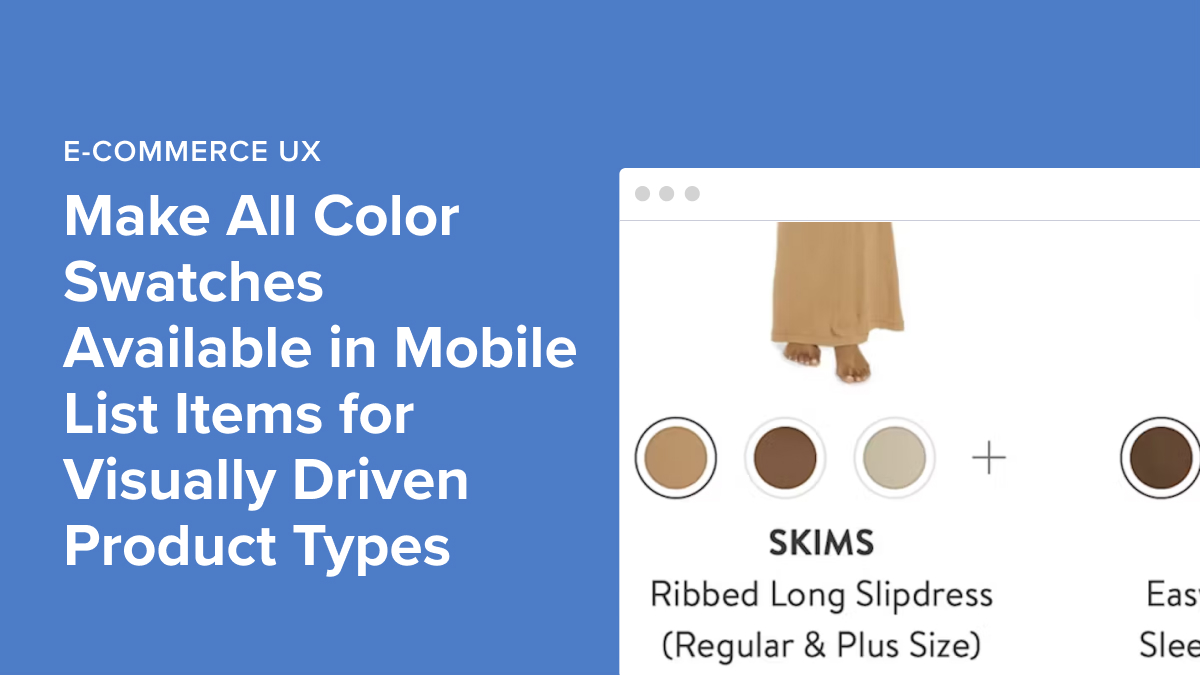 Baymard's tweet photo. UX Tip💡: Only 43% of e-commerce sites show all color variations 🔵🔴🟡🟢⚫️⚪️ in mobile list items 📱, complicating product selection for visually driven purchases. ⤵️
#UXDesign #ECommerce #UX #UXResearch #ProductDesign #UXTip https://t.co/s5czr9kFEE