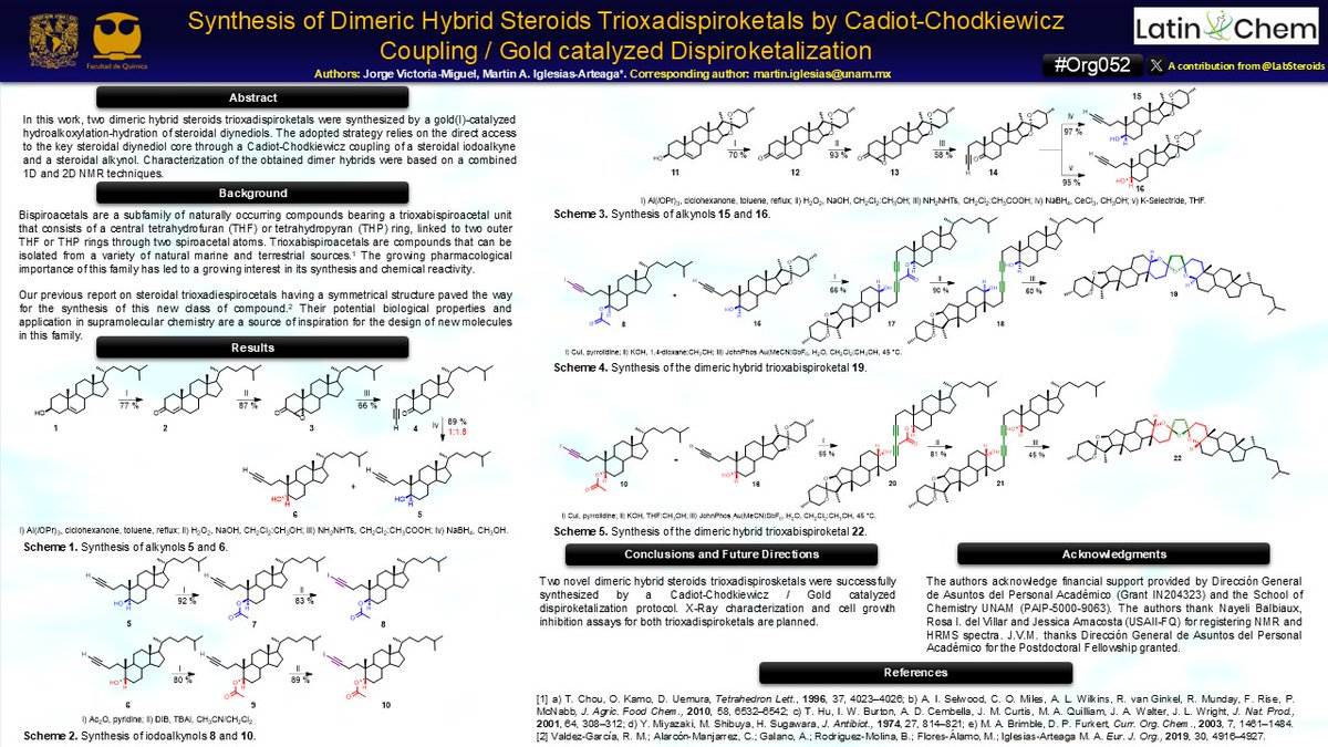 Hi <a href="/LatinXChem/">LatinXChem</a>, Presenting my work "Synthesis of Dimeric Steroids Trioxadispiroketals by Cadiot-Chodkiewicz Coupling / Gold catalyzed Dispiroketalization" at #LatinXChem24 #LatinXChemOrgChem #Org052 <a href="/LabSteroids/">LabSteroids Iglesias-Arteaga Group</a>.