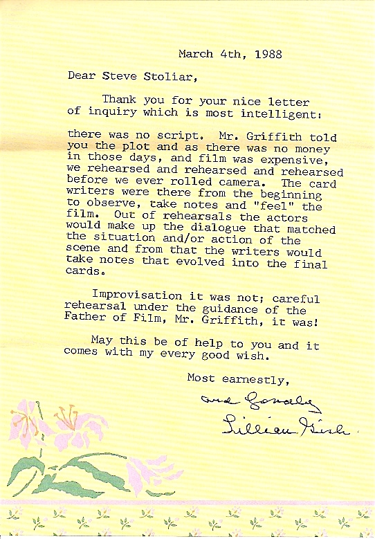 On this day in 1893, silent superstar Lillian Gish was born in Springfield, Ohio. In 1988, I wrote to her asking if silent films had actual dialogue written out in the scripts or if there was just a general description of what was being said. This was her remarkable reply.