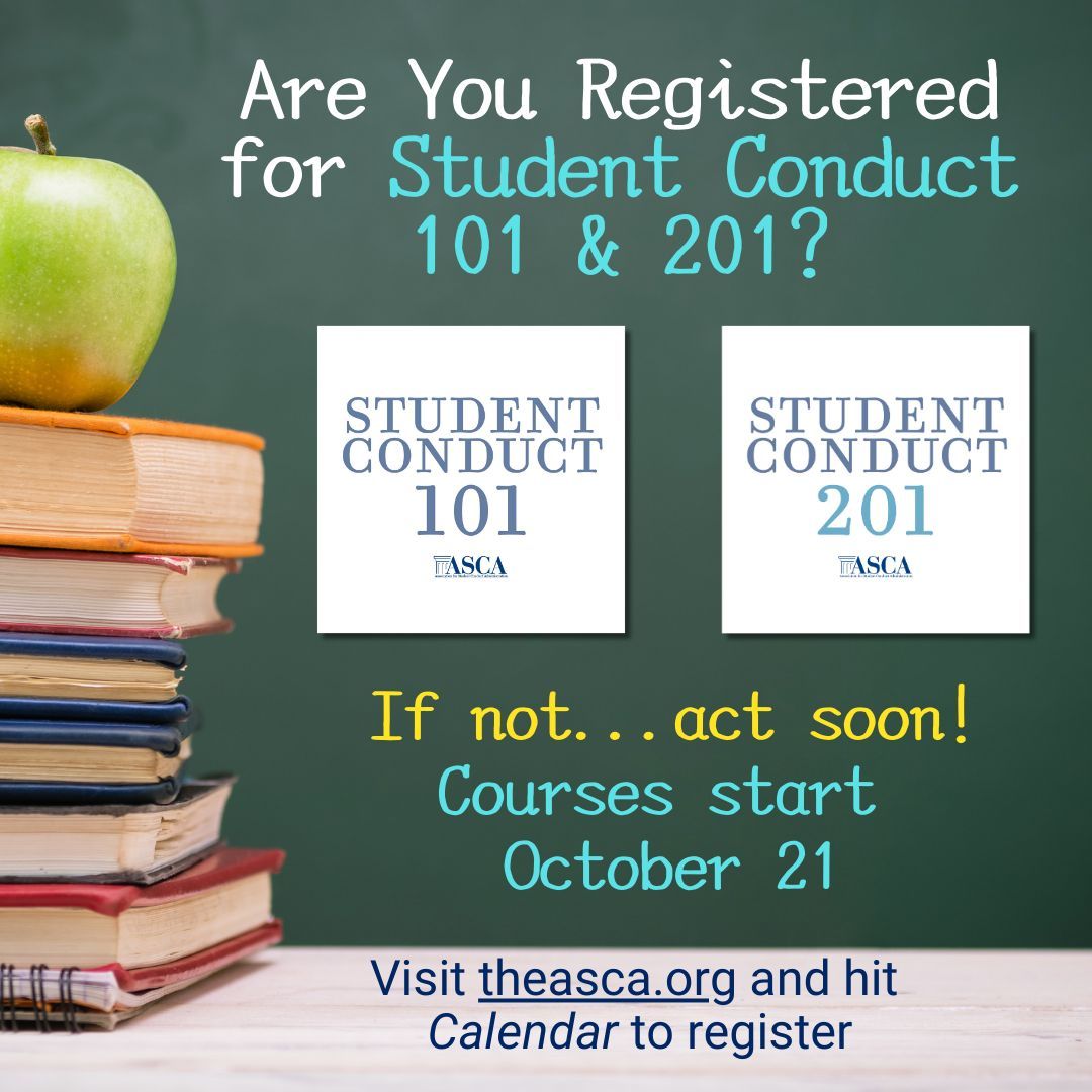 Student Conduct 101 &amp; 201 sessions kick off next week! If you haven't already registered, now's your chance to reserve a spot for this awesome virtual learning opportunity. To register, visit theasca.org now and click "Calendar" to scroll to your choice!