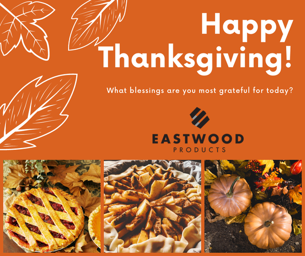 Happy Thanksgiving from Eastwood Products! 
#Thanksgiving #Turkeyday #family