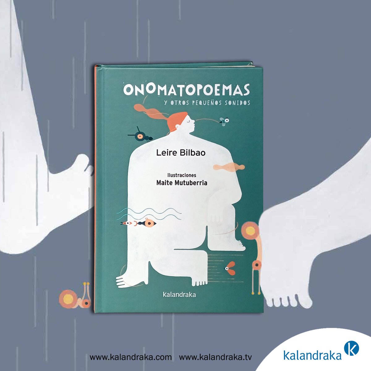 Kalandraka Editora (@kalandrakaedit) on Twitter photo Porque no puede faltar la #poesia... los sonoros, acústicos y ruidosos #Onomatopoemas de #LeireBilbao, con ilustraciones de #MaiteMutuberria, que se suman a obras anteriores como #BichopoemasYOtrasBestias y #BestiapoemasYOtrosBichos
#DiadelasEscritoras 
📘 bit.ly/BilbaoKLK Porque no puede faltar la #poesia... los sonoros, acústicos y ruidosos #Onomatopoemas de #LeireBilbao, con ilustraciones de #MaiteMutuberria, que se suman a obras anteriores como #BichopoemasYOtrasBestias y #BestiapoemasYOtrosBichos
#DiadelasEscritoras 
📘 bit.ly/BilbaoKLK