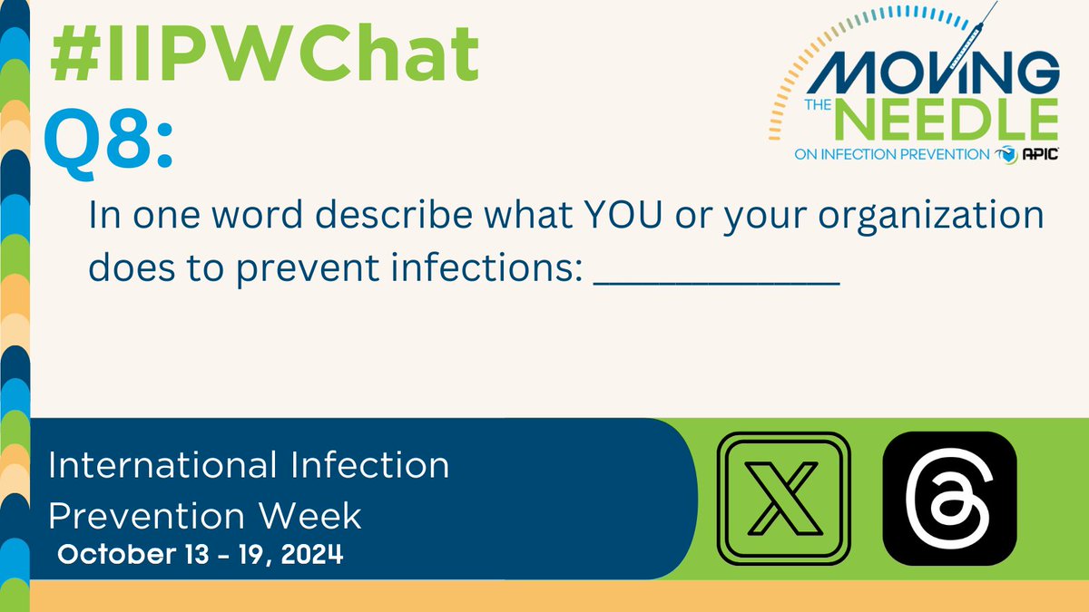 APIC's tweet photo. Q8: In one word describe what YOU or your organization does to prevent infections: _______________
#IIPWChat #IIPW https://t.co/nVPCZtQKY5