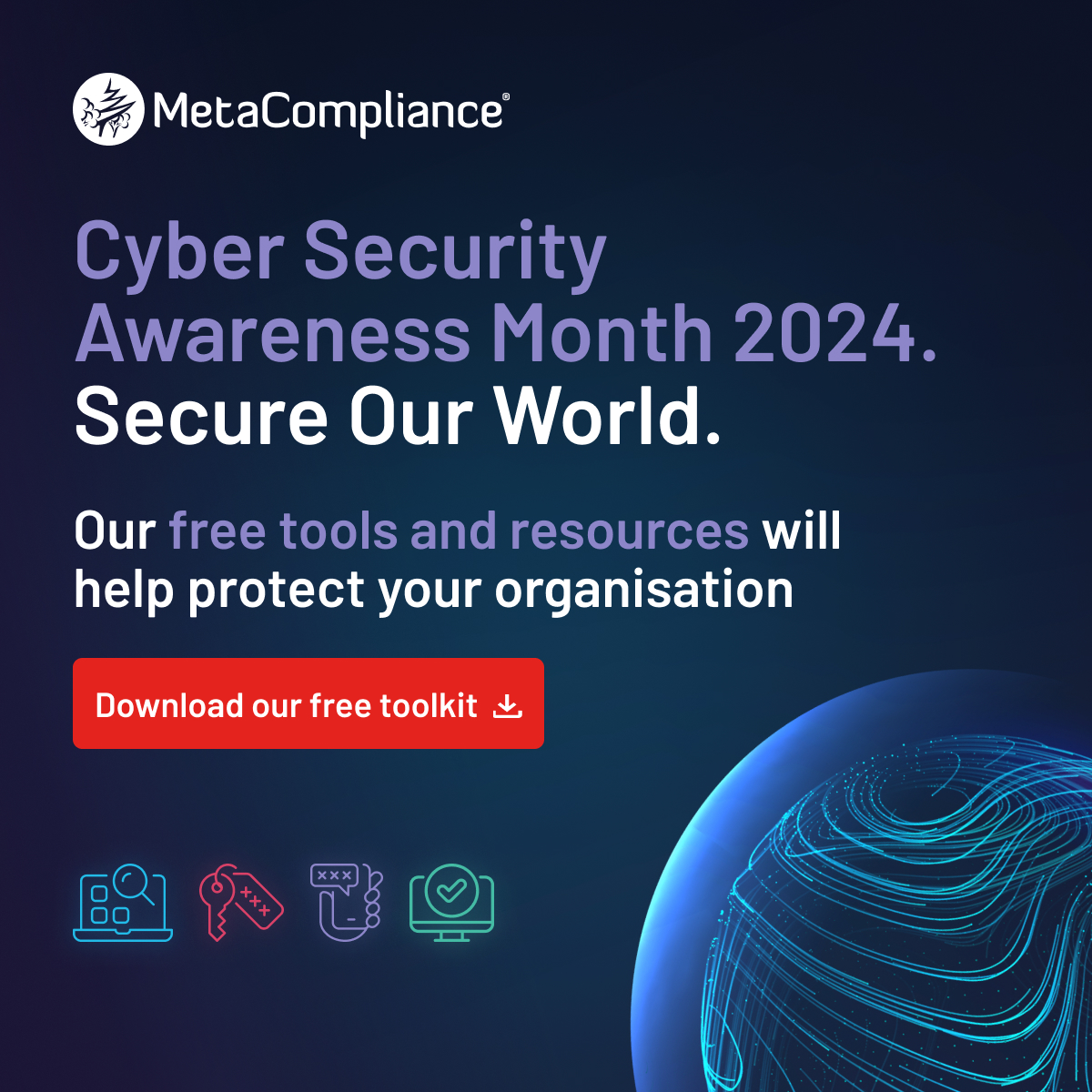 Download our FREE Cyber Security Awareness Month toolkit filled with resources to enhance your communication during this vital month. 

Get it here: metacompliance.com/resources/cybe… 

#cybersecurity #cybersecurityawarenessmonth #CSAM2024 #MakeitPersonal
