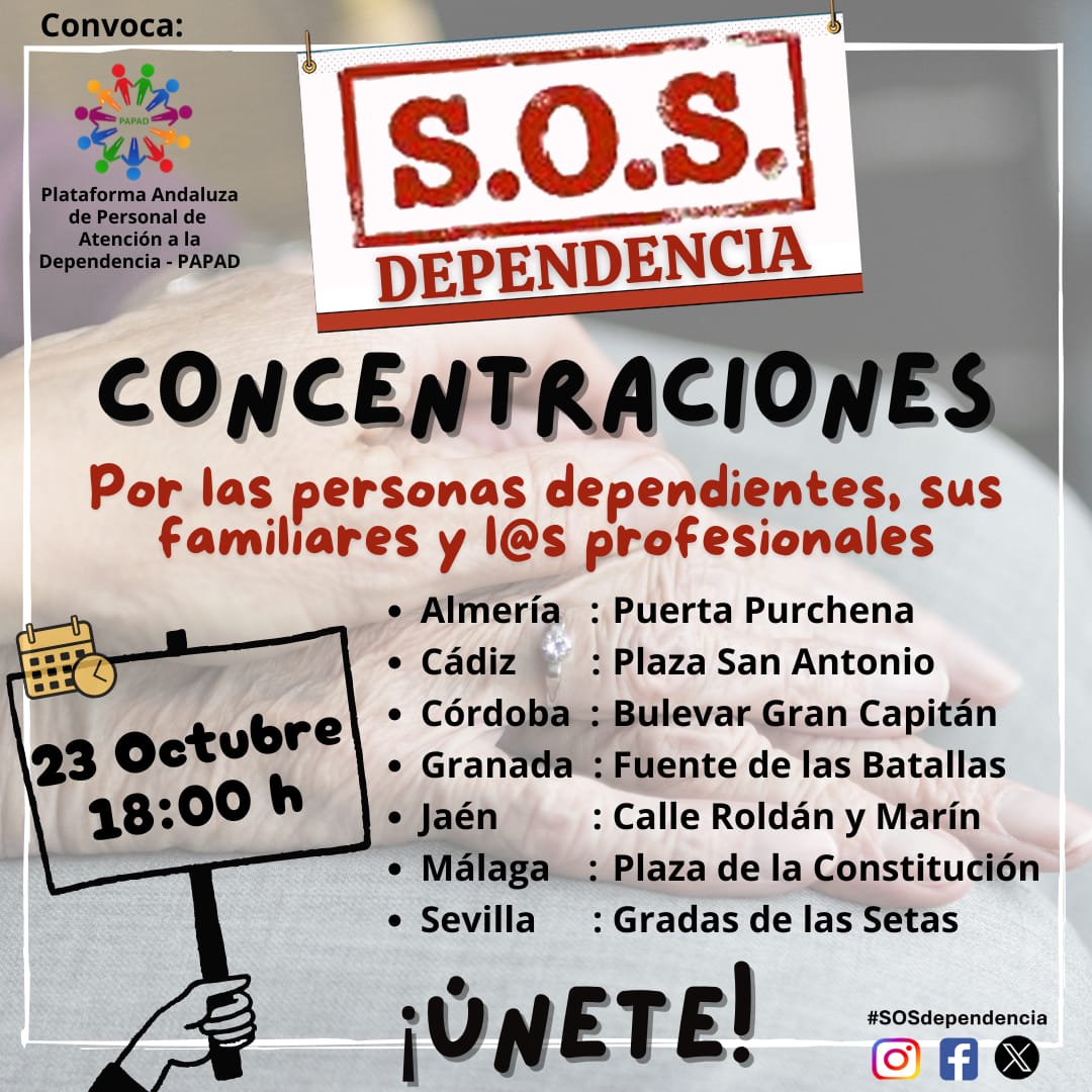 📢 Convocamos concentraciones por toda Andalucía "POR LAS PERSONAS DEPENDIENTES, SUS FAMILIARES Y L@S PROFESIONALES". 
🗓️ Miércoles 23 de Octubre 
⏰ 18:00 h.
Contamos con vuestro apoyo, el momento lo requiere. ÚNETE!!
#SOSdependencia