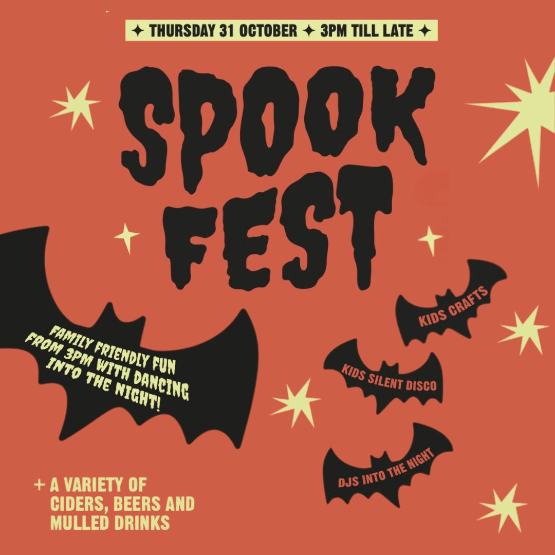 Spook Fest - Family-friendly fun from 3pm with dancing into the night 👻

🎃 Mulled drinks 
🎃 Face painting 
🎃 Kids crafts
🎃 Kids silent disco 

Fancy dress is highly encouraged—let’s see your spookiest outfits!