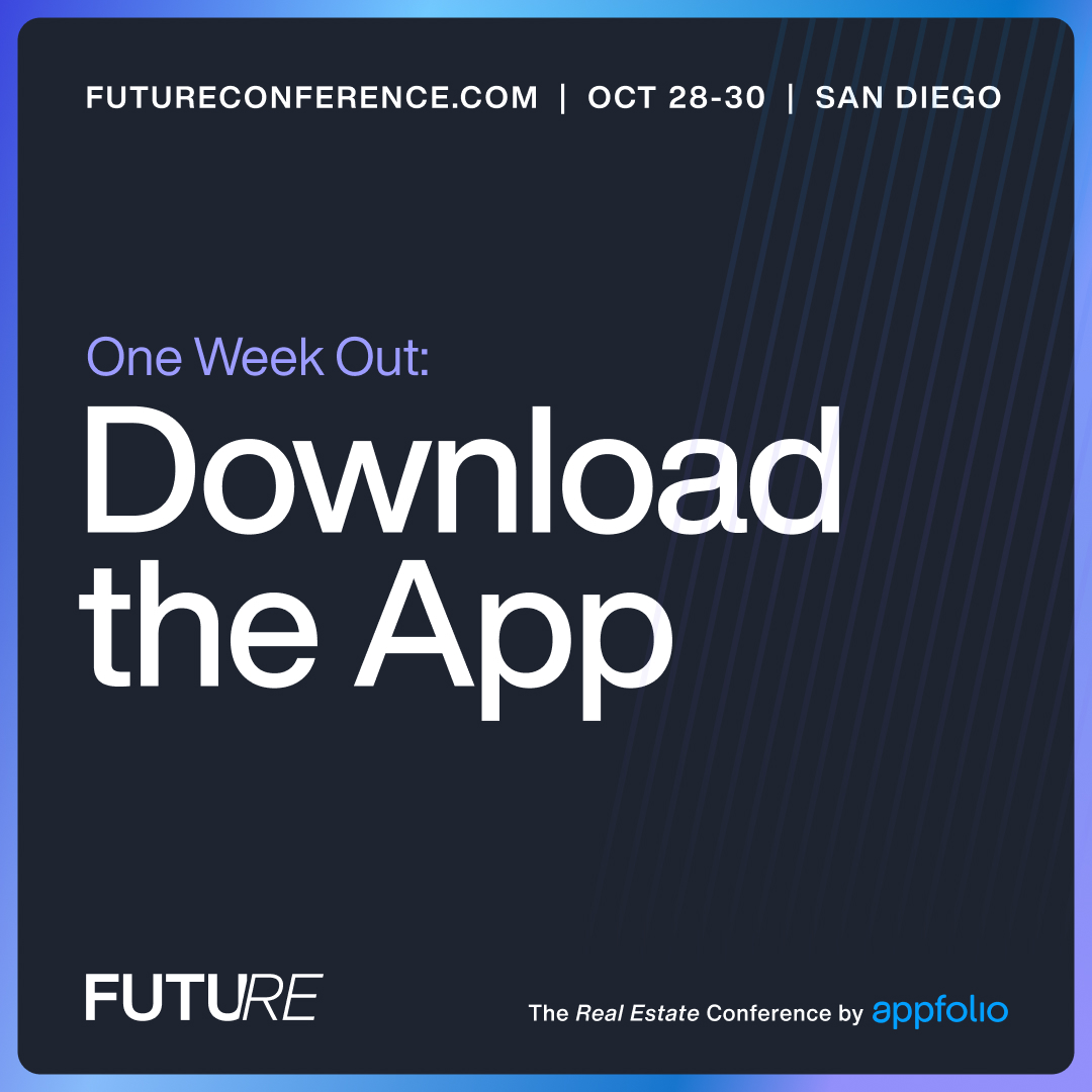 AppFolio's tweet image. FUTURE is right around the corner! Get ready to connect with industry leaders, discover the latest AI trends, and gain valuable insights that will shape the future of real estate. Download the app today to organize your schedule. 

#FutureConference