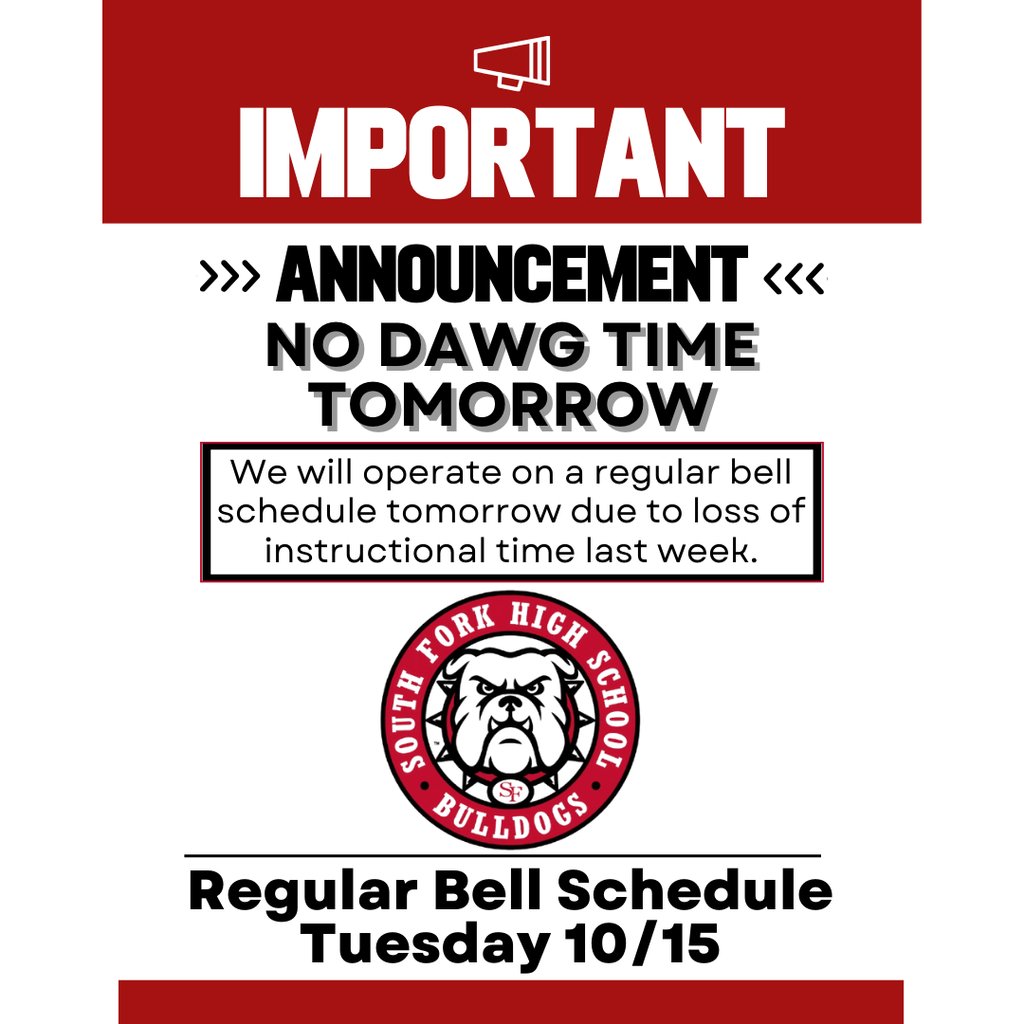 Due to the hurricane and loss of instructional time last week, we will be operating on a regular bell schedule tomorrow, Tuesday, October 15th. We will not be having Dawg time tomorrow. 

Thank you!