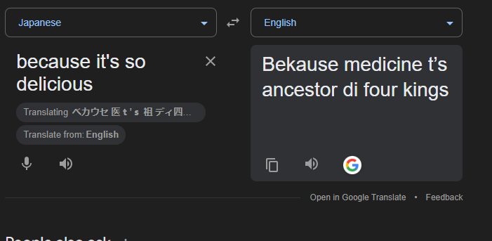 I'm trying to break google.. one laggy search at a time.  

(I will not be taking questions about this trying time of f**cking with Google translate.)