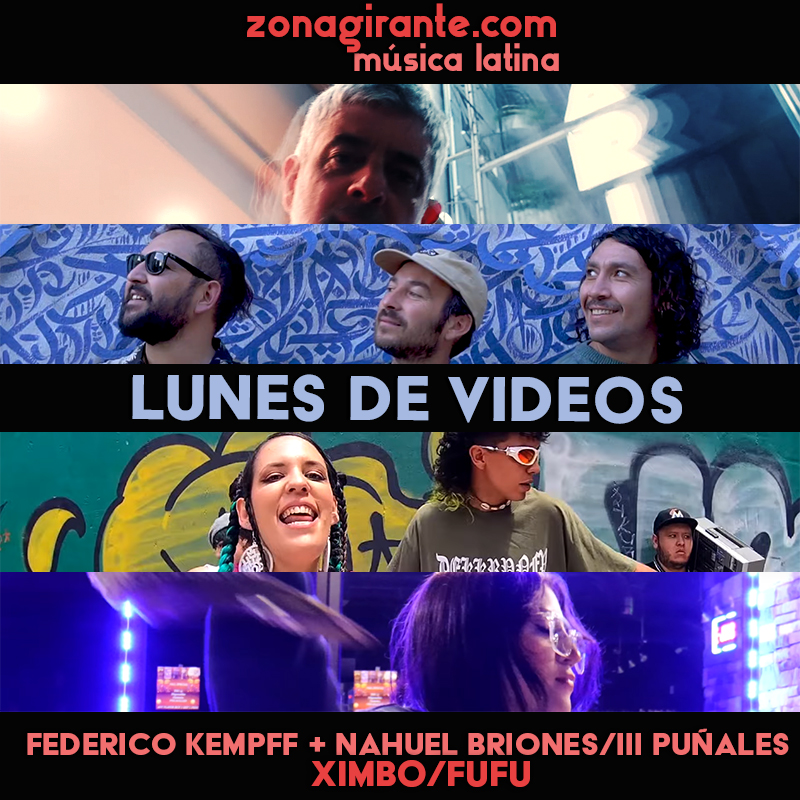 Primer día de la semana y vienen los estrenos de videos en la portada de zonagirante.com.
Este lunes tenemos los clips de Federico Kempff+Nahuel Briones (Arg), III puñales (Chi), Ximbo (MX) y Fufu (USA).
#Rock #Pop #Jazz #HipHop