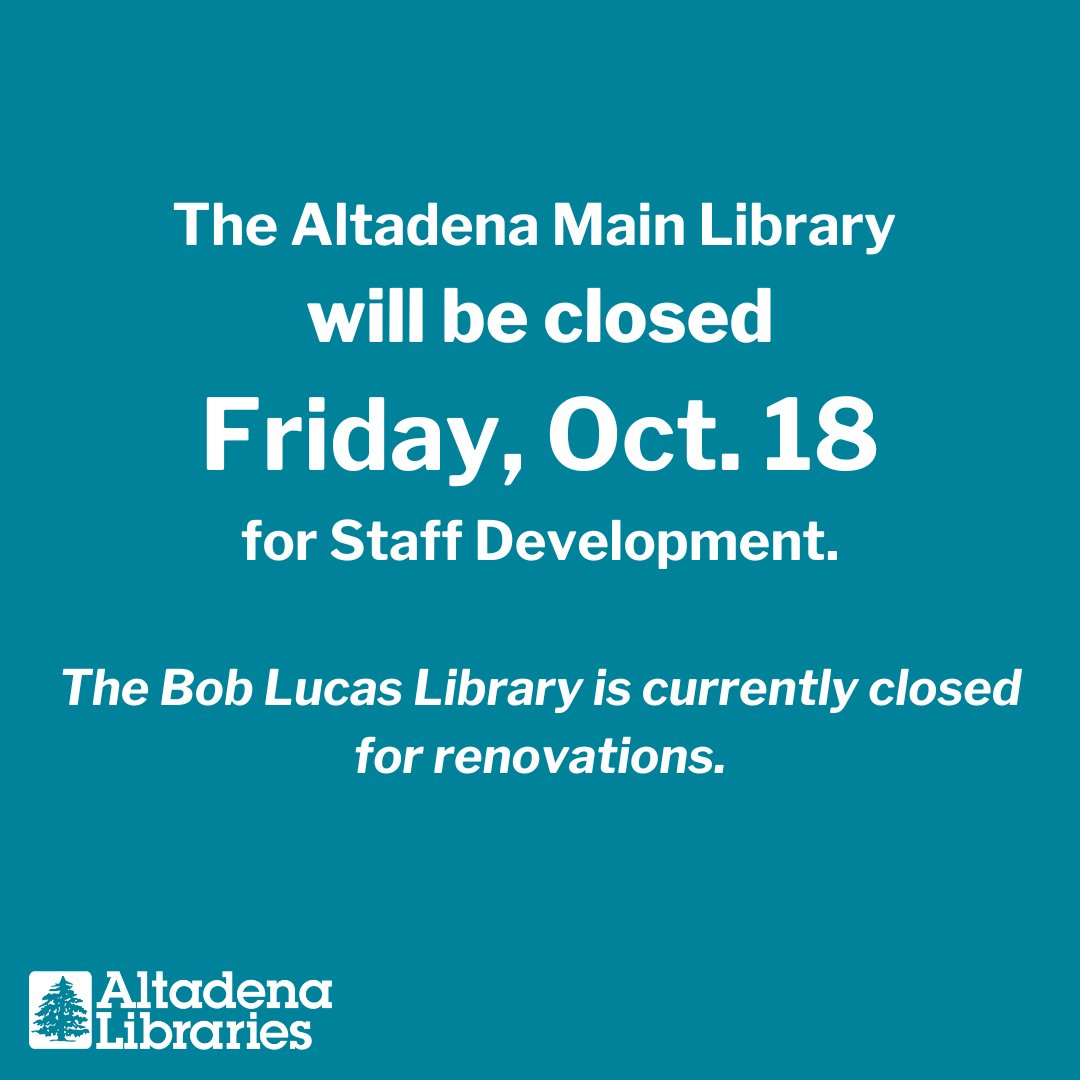 AltadenaLibrary's tweet image. The Altadena Main Library will be closed Friday, Oct. 18 for staff development.

The Bob Lucas Library is currently closed for renovations.

#closed #AltadenaLibrary #AltadenaLibraries #library #LibraryClosure